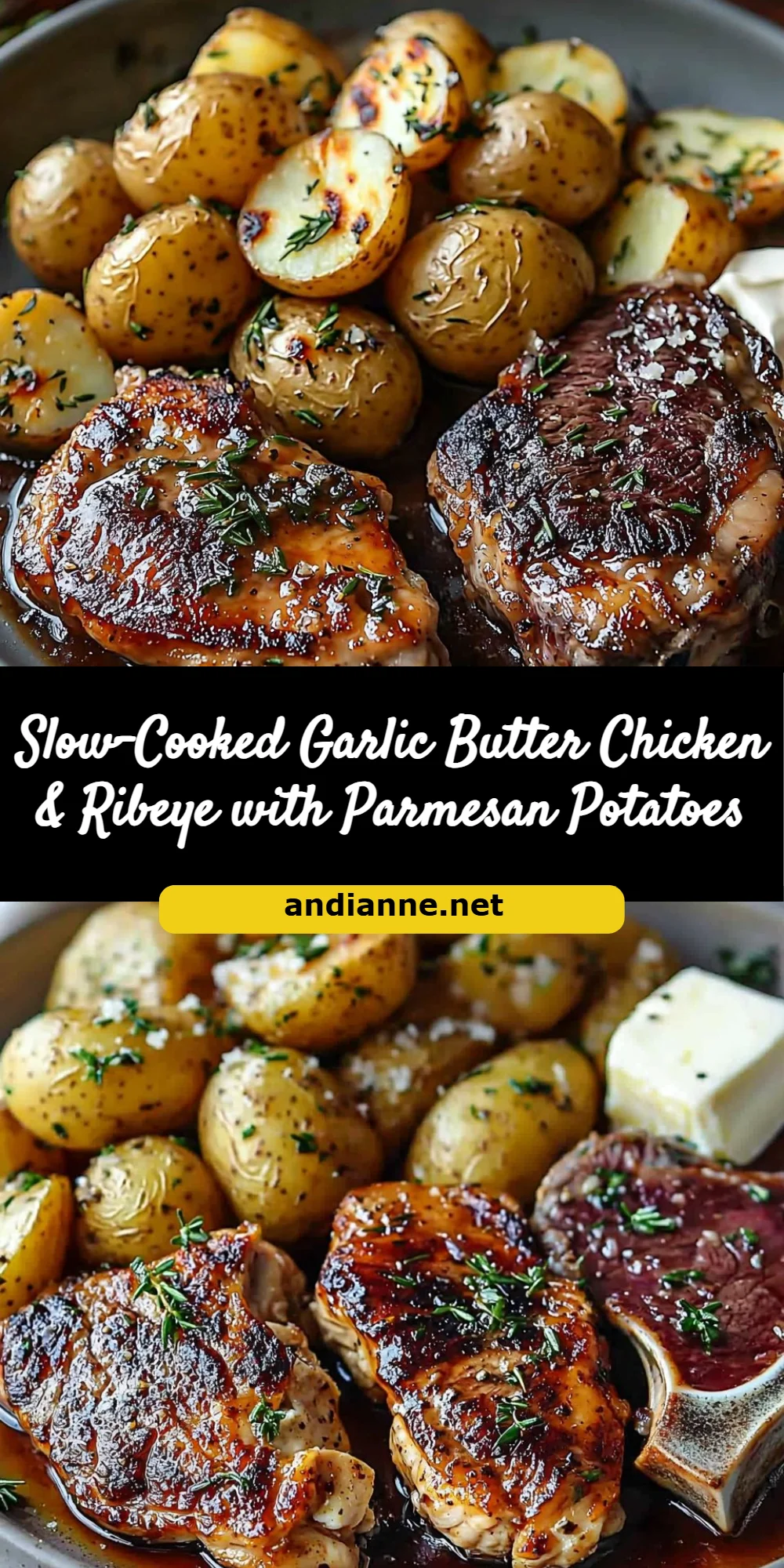 Slow-Cooked Garlic Butter Chicken & Ribeye with Parmesan Potatoes
